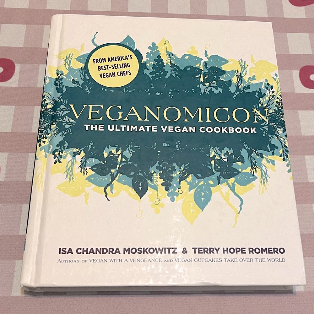 Veganomicon the ultimate Vegan Cookbook Hardcover Plant-based & Healthy